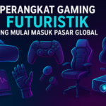 7 Perangkat Gaming Futuristik yang Mulai Masuk Pasar Global